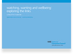 watching, wanting and wellbeing: exploring the links
